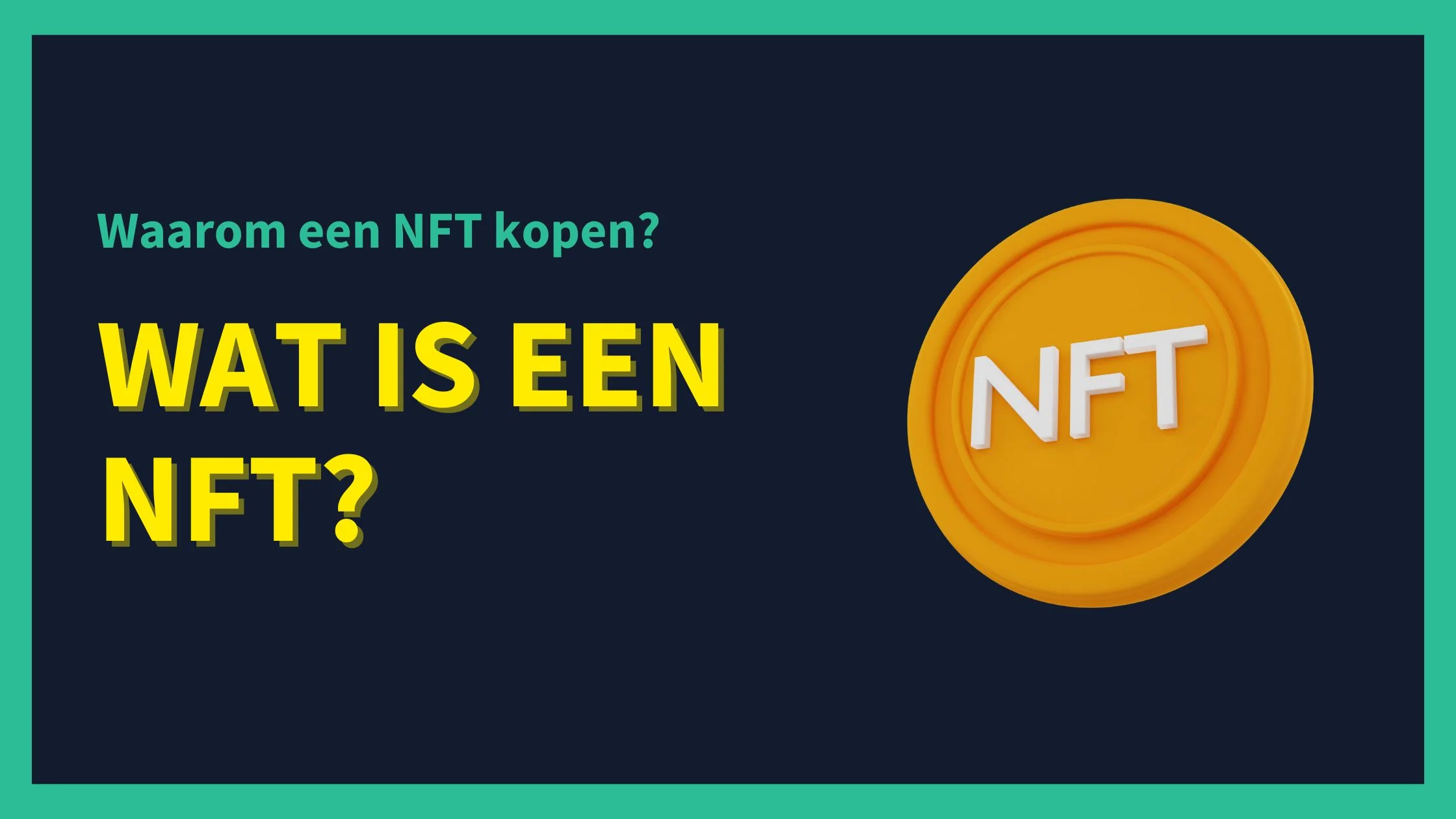 Wat is een NFT?